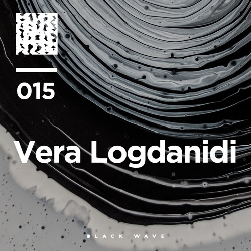 Black Wave 015 – Vera Logdanidi