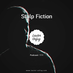 Lauter Unfug Podcast #111 Victor Pilava‘s 'All Original Mix'
