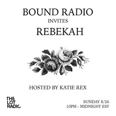 BOUND Radio 010 - Rebekah