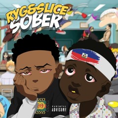 Sober ft Slice prod xtravulous