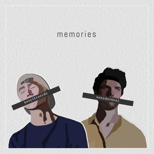 memories ft. Neanderthal