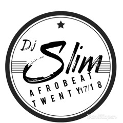 Dj Slim Afrobeat Alert Twenty 17/Twenty 18