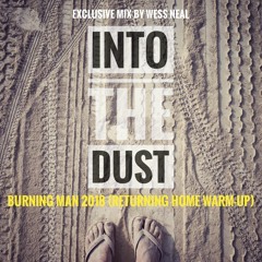 Into The Dust- (Burning Man 2018) Warm Up Set