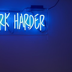 Work Harder