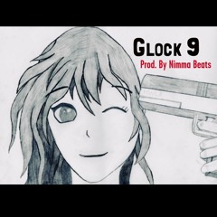 Glock 9ine (Prod. Nimma Beats)