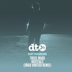 Theus Mago - Inertials (Iñigo Vontier Remix)