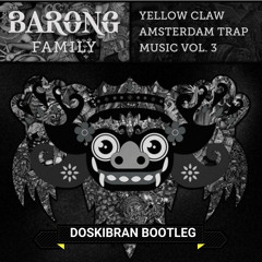 Yellow Claw - Loudest MF ft. Bok Nero ( DOSKIBRAN REGGAETON BOOTLEG ) FREE