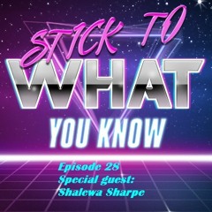 Stream Stick To What You Know Podcast | Listen to podcast episodes online  for free on SoundCloud