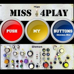 Push My Buttons ** SNIP **