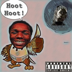 Hoot hoot (prod MarvintheMartian)