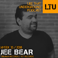 WEEK-35 | 2018 LTU-Podcast - Jee Bear