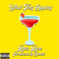 What They Sippin