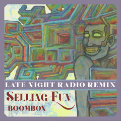 Selling Fun | Late Night Radio Remix