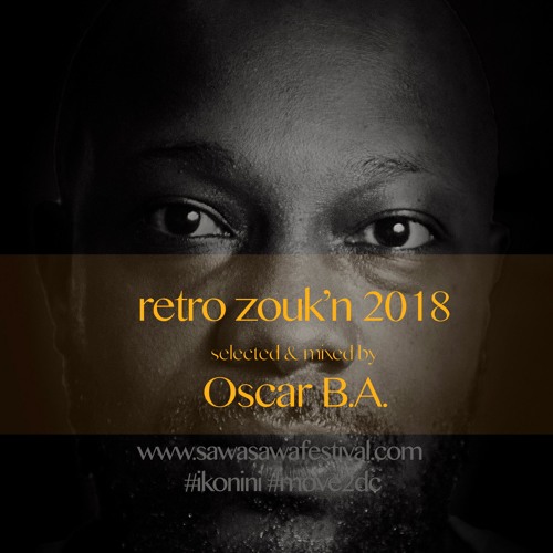 Retro Zouk'n 2018 by Oscar B.A.