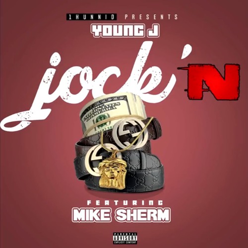 Young J - Jock'N Ft. Mike Sherm