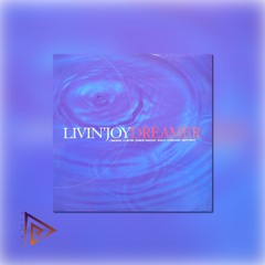 Mox - Livin' Joy - Dreamer