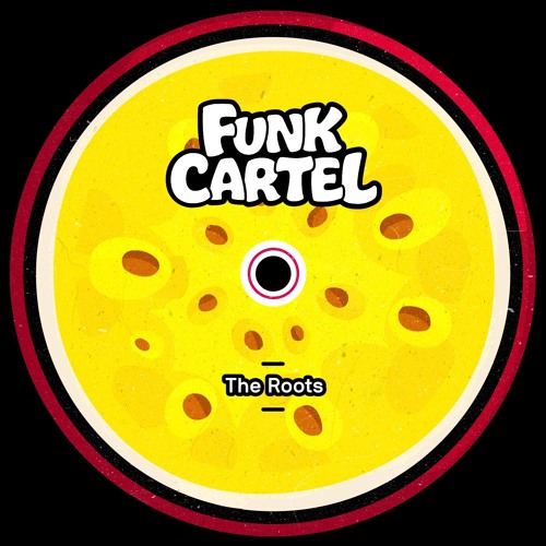 Funk Cartel - The Roots