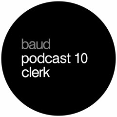 baud podcast 10 clerk