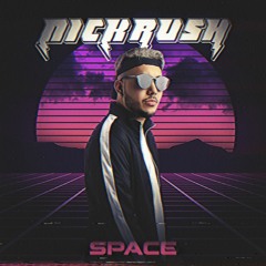 Nick Rush - Space