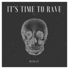 It's Time To Rave (September Trap Mix)