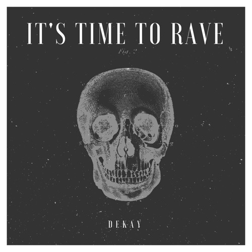 It's Time To Rave (September Trap Mix)