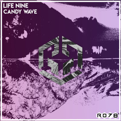 Life Nine - Candy Wave