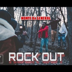 Monte Da General- Rock Out (Prod.By King Dani)