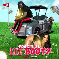 2k Foozie - Lil booty [prod. by Yung Lan]