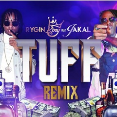 Rygin King Ft Jakal - Tuff (Remix)
