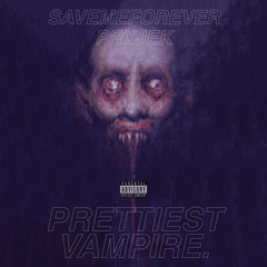 RILEY X PRXJEK - prettiest VAMPIRE [PROD. ANTRO]
