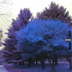 DEADFOLK ft. Papa Brown (prod. Brayden Potts)