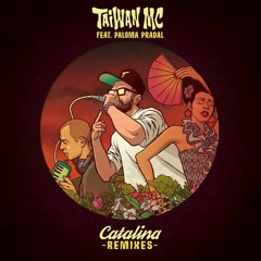 102 - Taiwan MC ft Paloma Pradal - Catalina [ DJ MAKO ] Papus Kings
