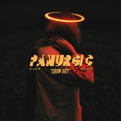Show Out - Panurgic (Prod. BLVCKHART)