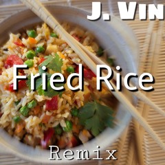 Fried Rice (G-Eazy Remix)