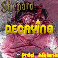 decaying (prod. Hikiana)