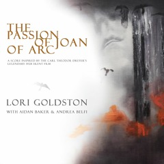 Lori Goldston - The Passion of Joan of Arc (Excerpt)