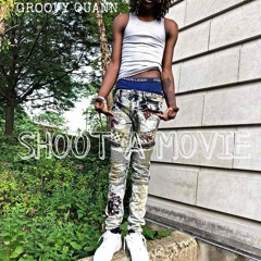 Groovy Quann - Shoot A Movie (Official Audio)