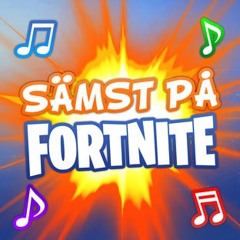 Sämst På Fortnite