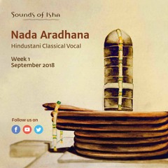 Nada Aradhana - Hindustani Classical Vocal (Female - September 2018)