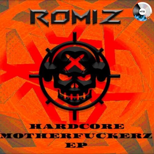 Romiz - Hardcore Motherfuckerz