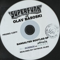 Superfunk VS Olav Basoski - Bangalter Ep Bootleg (Realised By Patrick Olmo) - Free Download