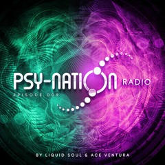 Psy-Nation Radio #009 - incl. Ritmo Mix [Liquid Soul & Ace Ventura]
