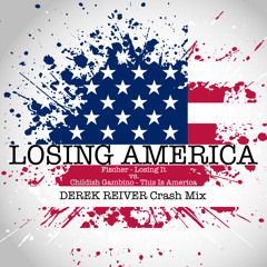 Losing America - DEREK REIVER Crash Mix