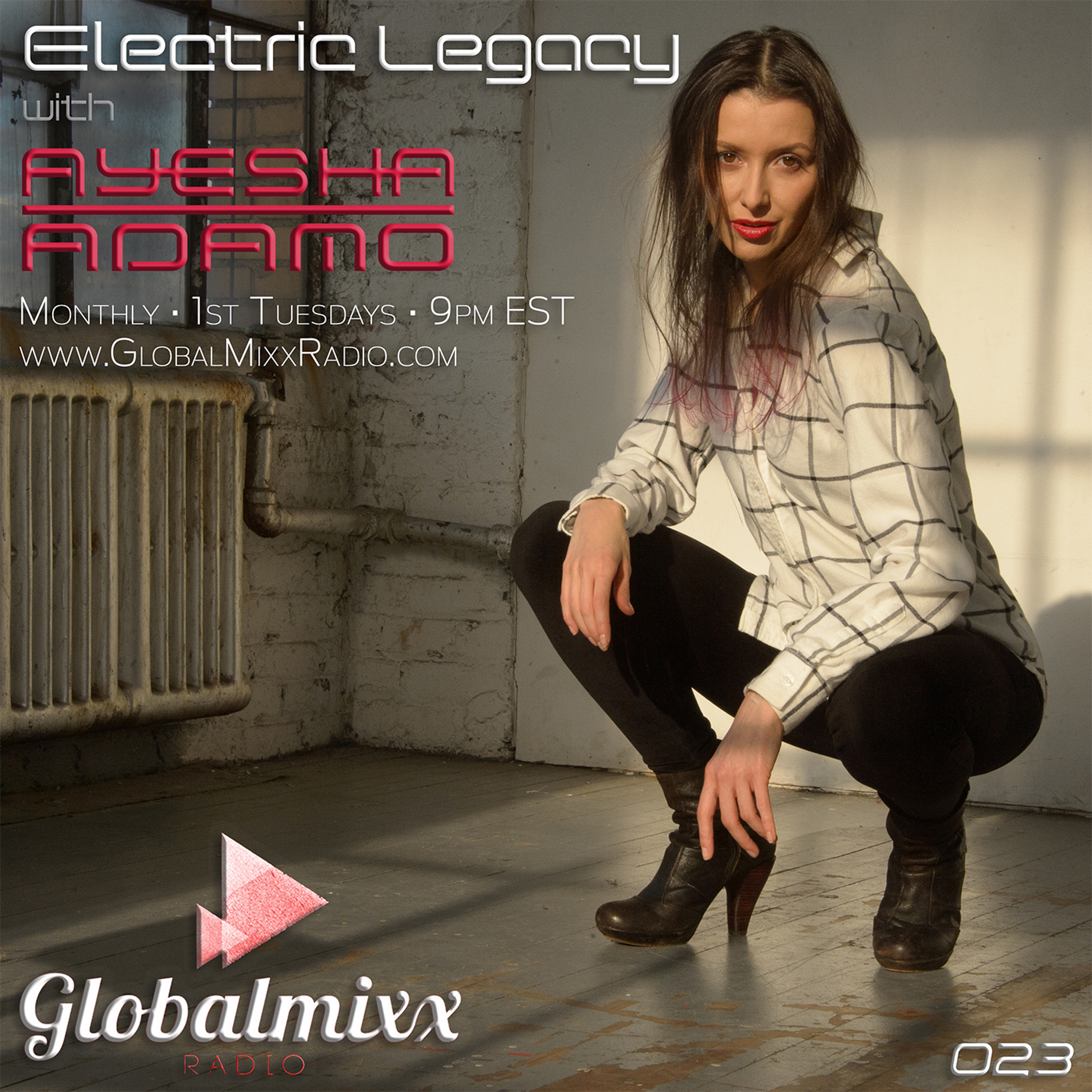Electric Legacy with Ayesha Adamo - Global Mixx Radio