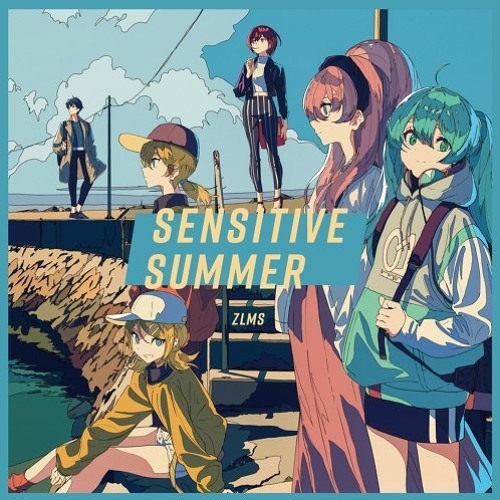 Stream ZLMS feat. Hatsune Miku - SENSITIVE SUMMER (センシティブ 