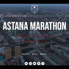 Anthem for the Astana Marathon