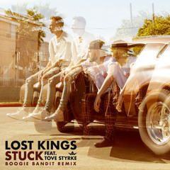 Lost Kings - Stuck Ft. Tove Styrke (Tha Boogie Bandit Remix)