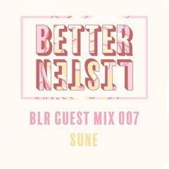 BLR Guest Mix 007 - Sune