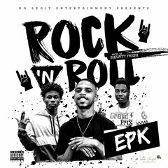 EPK "Rock N' Roll" (Prod. by Shawty Fresh)