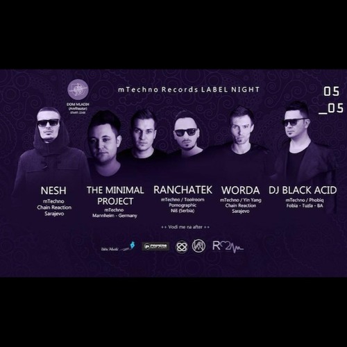 The Minimal Project @ mTechno Records Label Night, Sarajevo(Bosnia), 05.05.2018